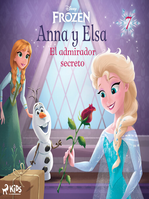 Title details for Frozen--Anna y Elsa 7--El admirador secreto by Disney - Available